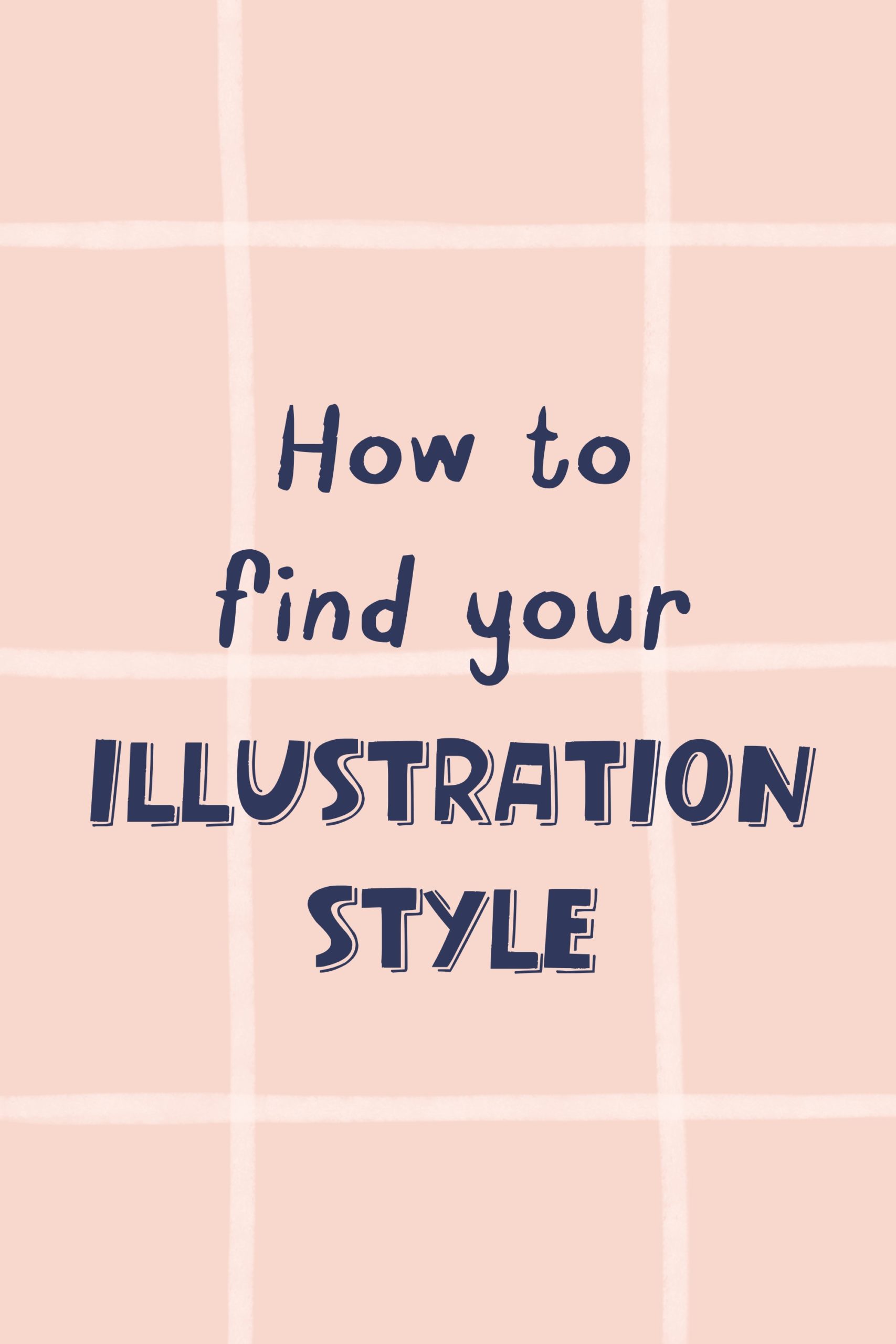 How to find your illustration style